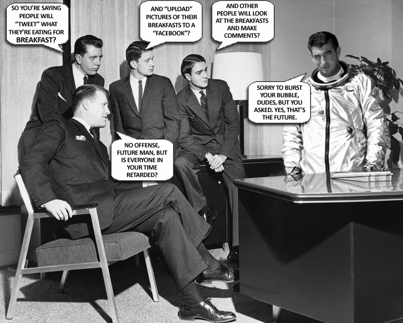 retarded_facebook_twitter_guy_from_the_future_50s_space_suit