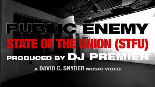 PUBLIC ENEMY - State Of The Union (STFU) featuring DJ PREMIER _ OFFICIAL VIDEO-OQvDRe79F8k.mkv